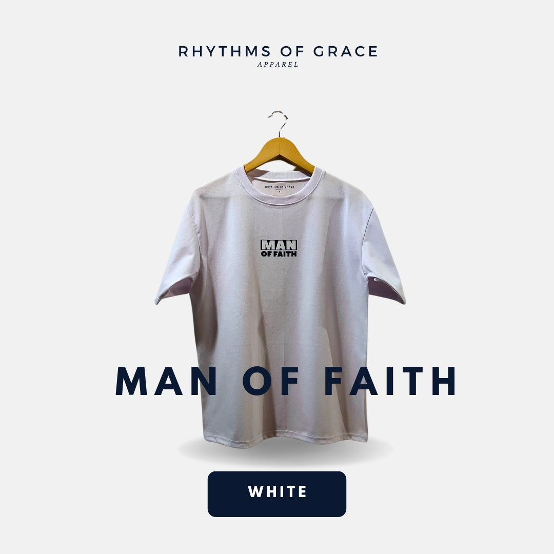 Mga Rhythms of Grace Apparel | Man of Faith | Malaking T-Shirt