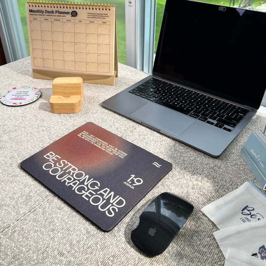 Be Strong and Courageous Mousepad