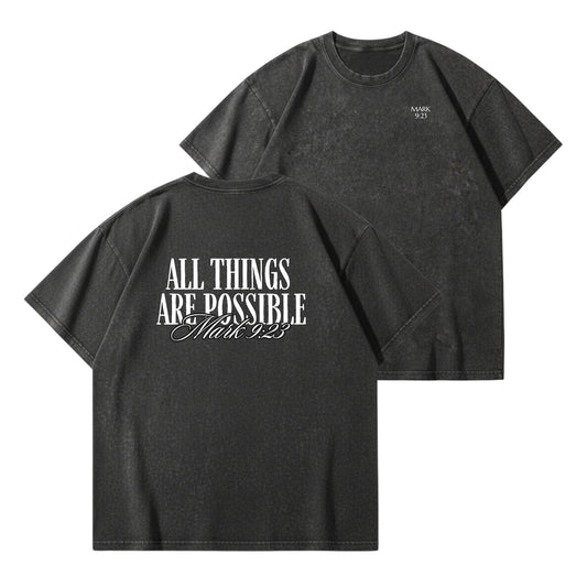 All Things Are Possible – Vintage Washed T-Shirt