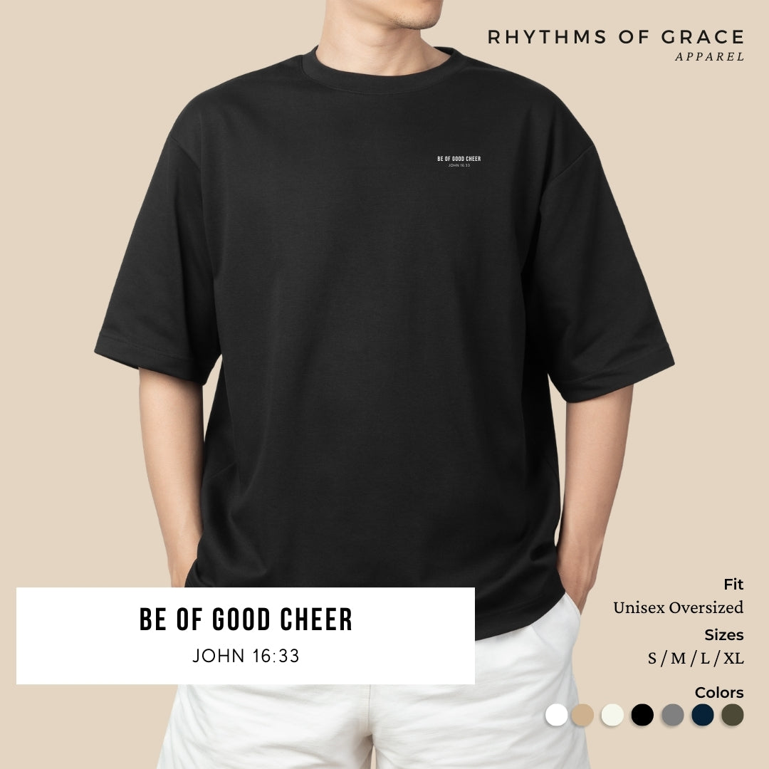 Be of Good Cheer Scripture Tee