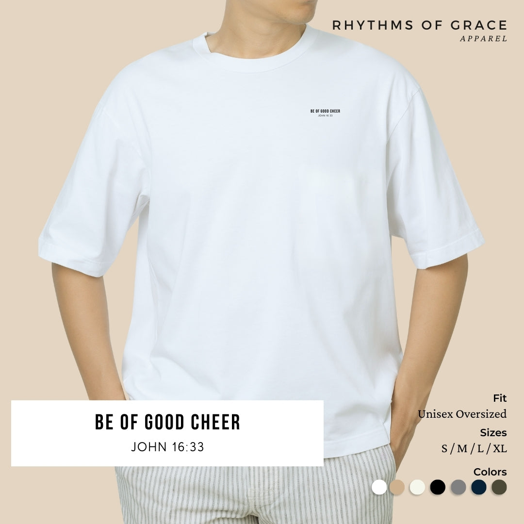 Be of Good Cheer Scripture Tee