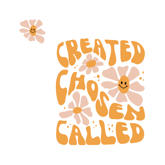 Created, Chosen, Called Print