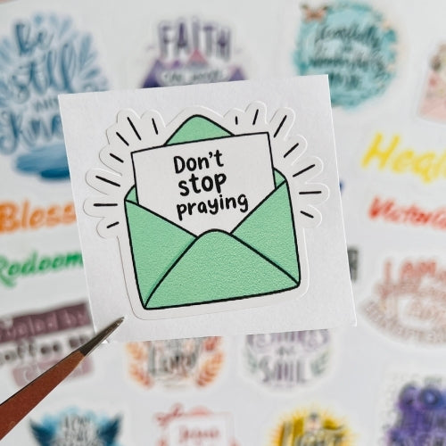 Don’t Stop Praying – Waterproof Sticker