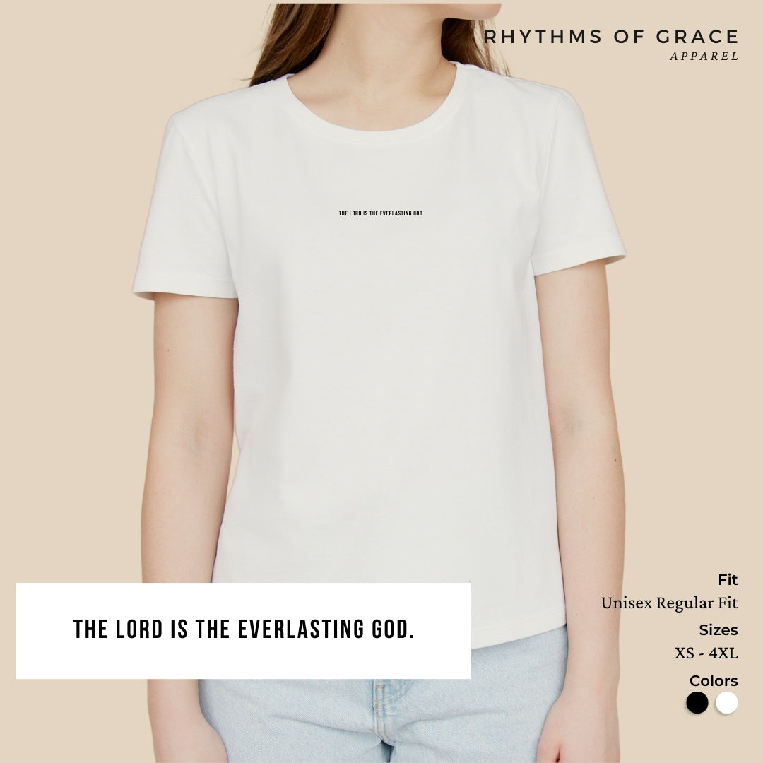 The Lord Is The Everlasting God Scripture Tee