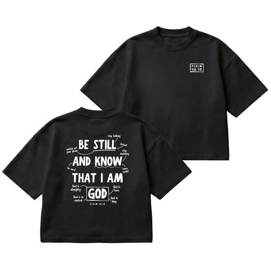 Psalm 46:10 Be Still & Know – Boxy Cropped Shirt