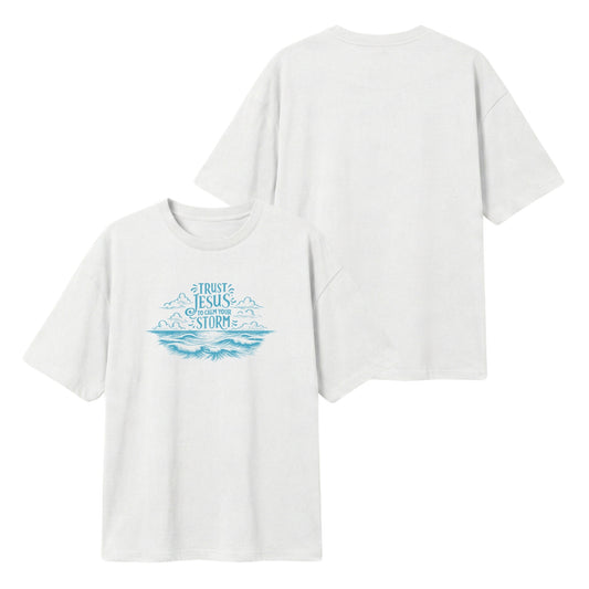 Trust Jesus to calm your storm – Lightweight Oversized T-Shirt