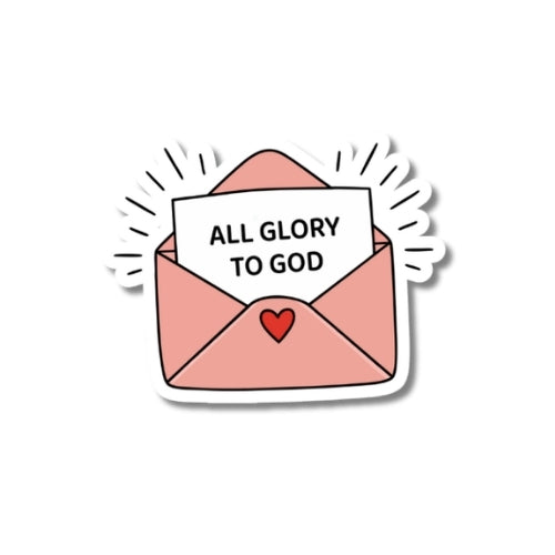 All Glory To God - Waterproof Sticker