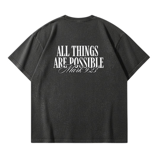 All Things Are Possible – Vintage Washed T-Shirt