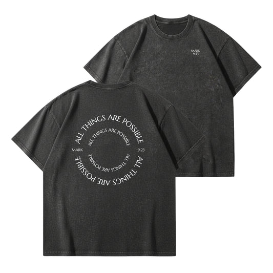 All Things Are Possible – Vintage Washed T-Shirt