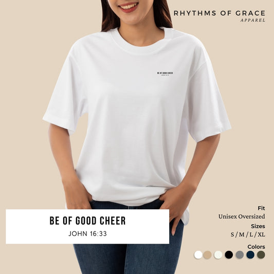 Be of Good Cheer Scripture Tee