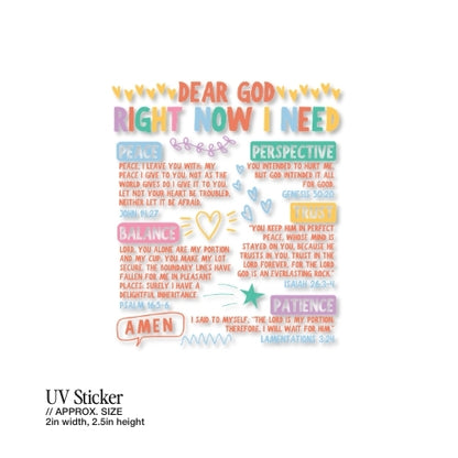 Dear God, Right Now I Need… – UV Waterproof Sticker