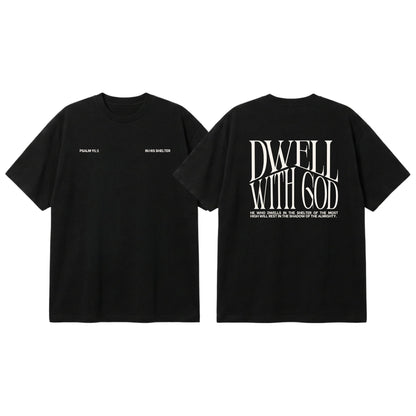 Dwell With God – Premium Oversized T-Shirt