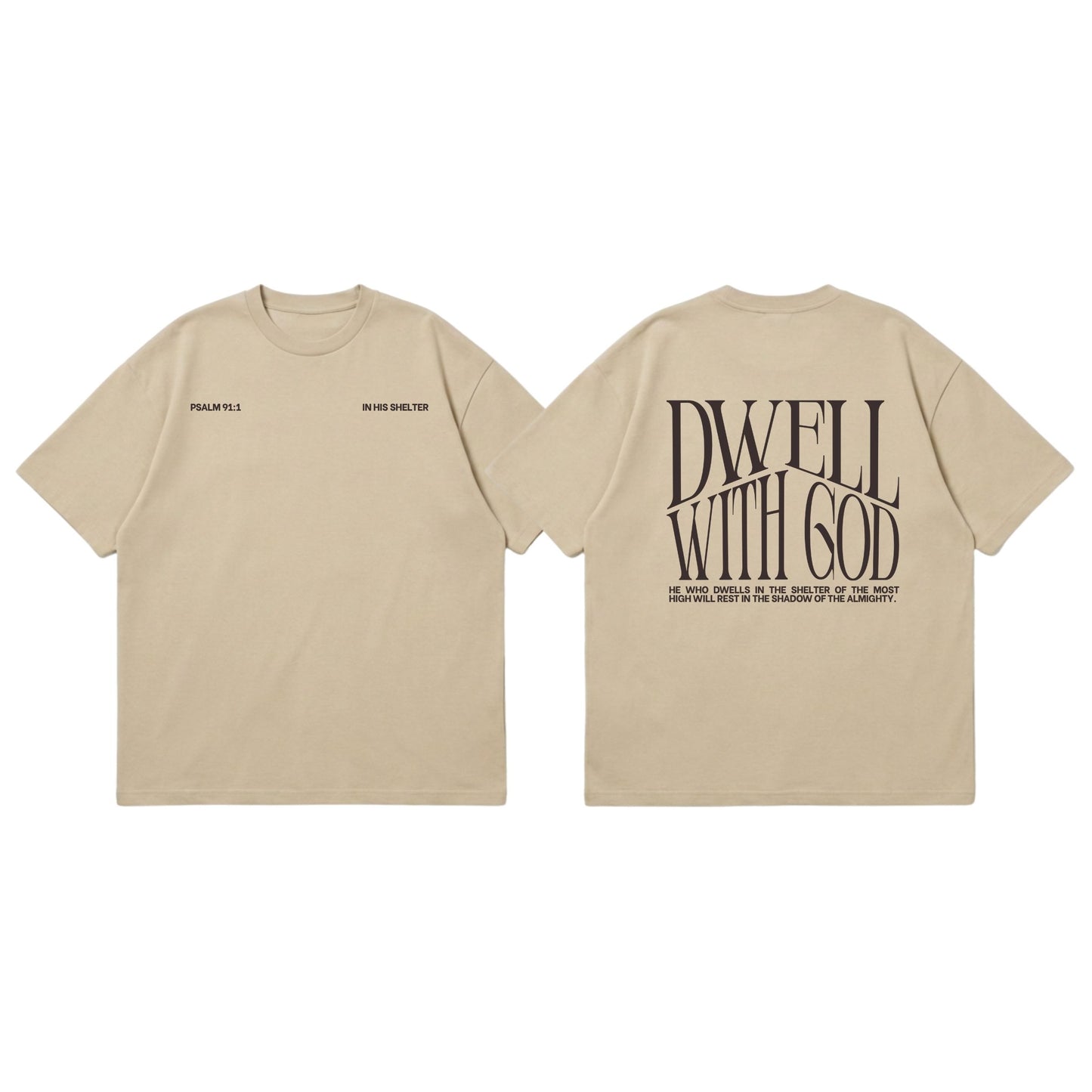 Dwell With God – Premium Oversized T-Shirt