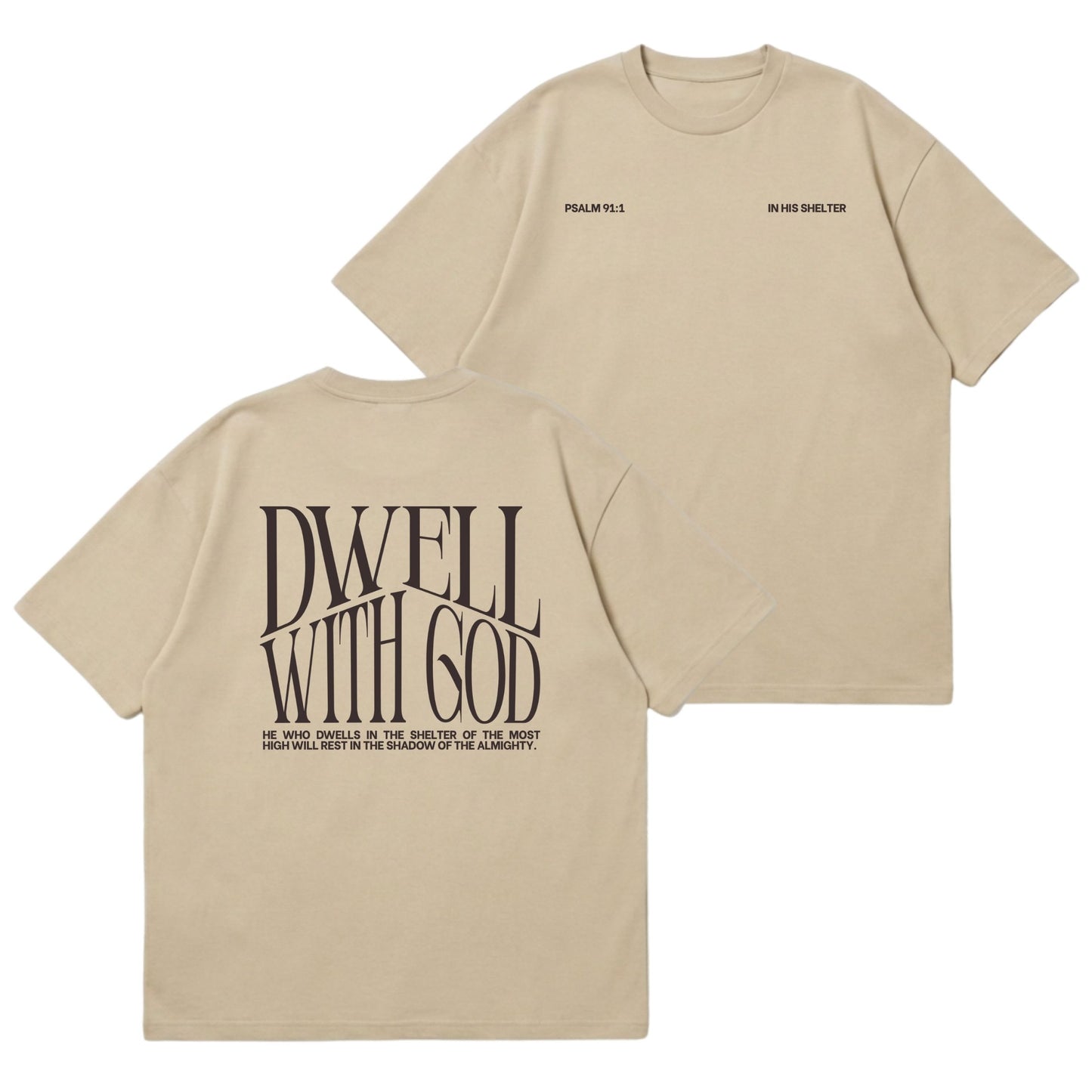 Dwell With God – Premium Oversized T-Shirt