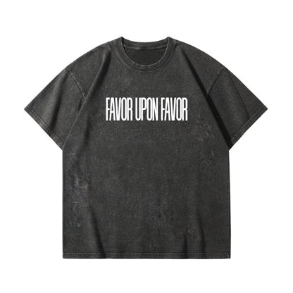 Favor Upon Favor –  Vintage Washed T-Shirt