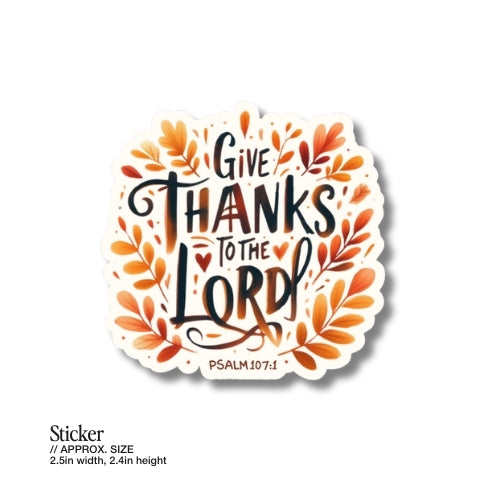 Give Thanks to the Lord – Waterproof Sticker