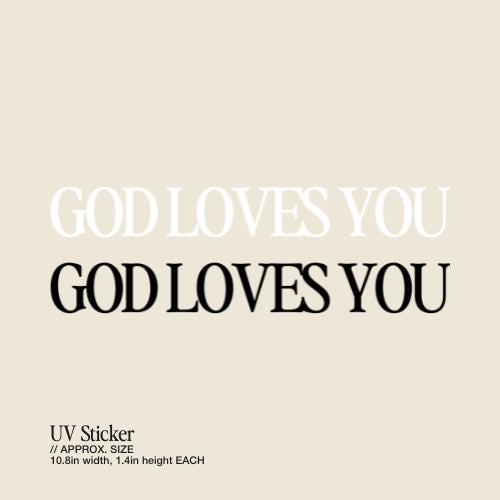 God Loves You – UV Waterproof Sticker