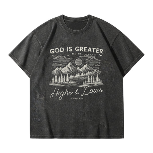 God is greater than the highs and lows – Vintage Washed T-Shirt