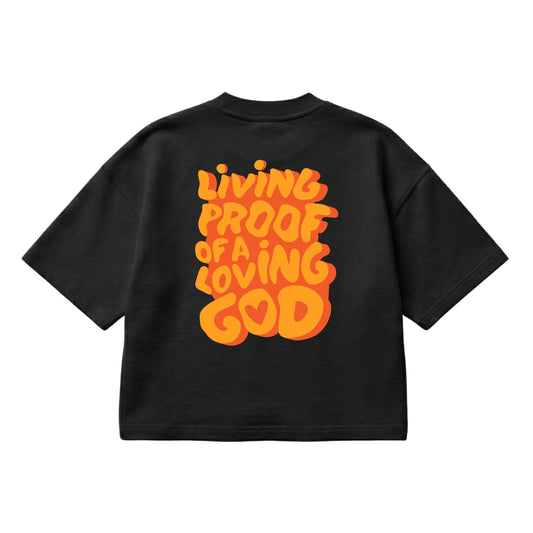 Living Proof of a Loving God – Boxy Cropped Shirt