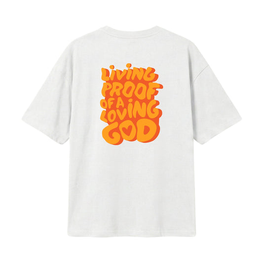 Living Proof of a Loving God – Lightweight Oversized T-Shirt