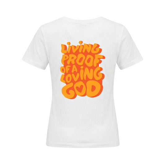 Living Proof of a Loving God – Ladies' Classic T-Shirt
