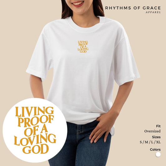 Mga Rhythms of Grace Apparel | Buhay na patunay ng isang mapagmahal na Diyos | Malaking T-Shirt