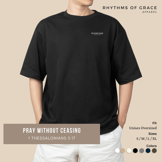 Pray Without Ceasing Scripture Tee