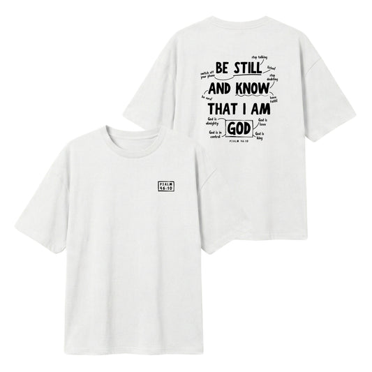 Psalm 46:10 Be Still & Know  – Lightweight Oversized T-Shirt