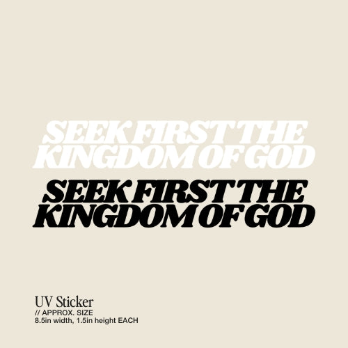 Seek First the Kingdom of God  – UV Waterproof Sticker