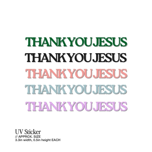 Thank You Jesus – UV Waterproof Sticker