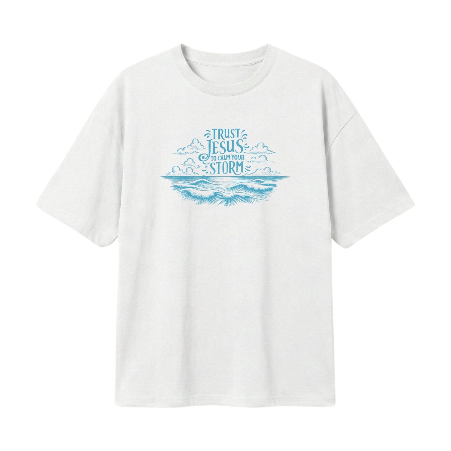 Trust Jesus to calm your storm – Lightweight Oversized T-Shirt