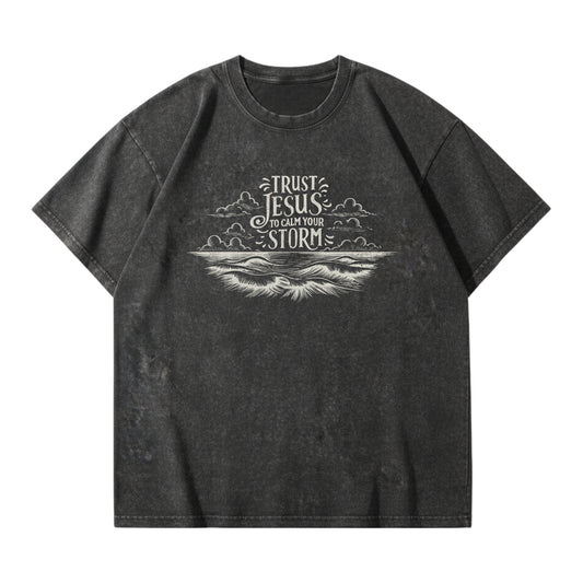 Trust Jesus to calm your storm – Vintage Washed T-Shirt