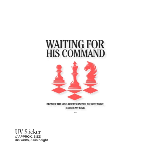 Waiting for His Command – UV Waterproof Sticker
